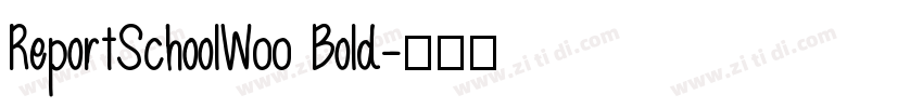 ReportSchoolW00 Bold字体转换